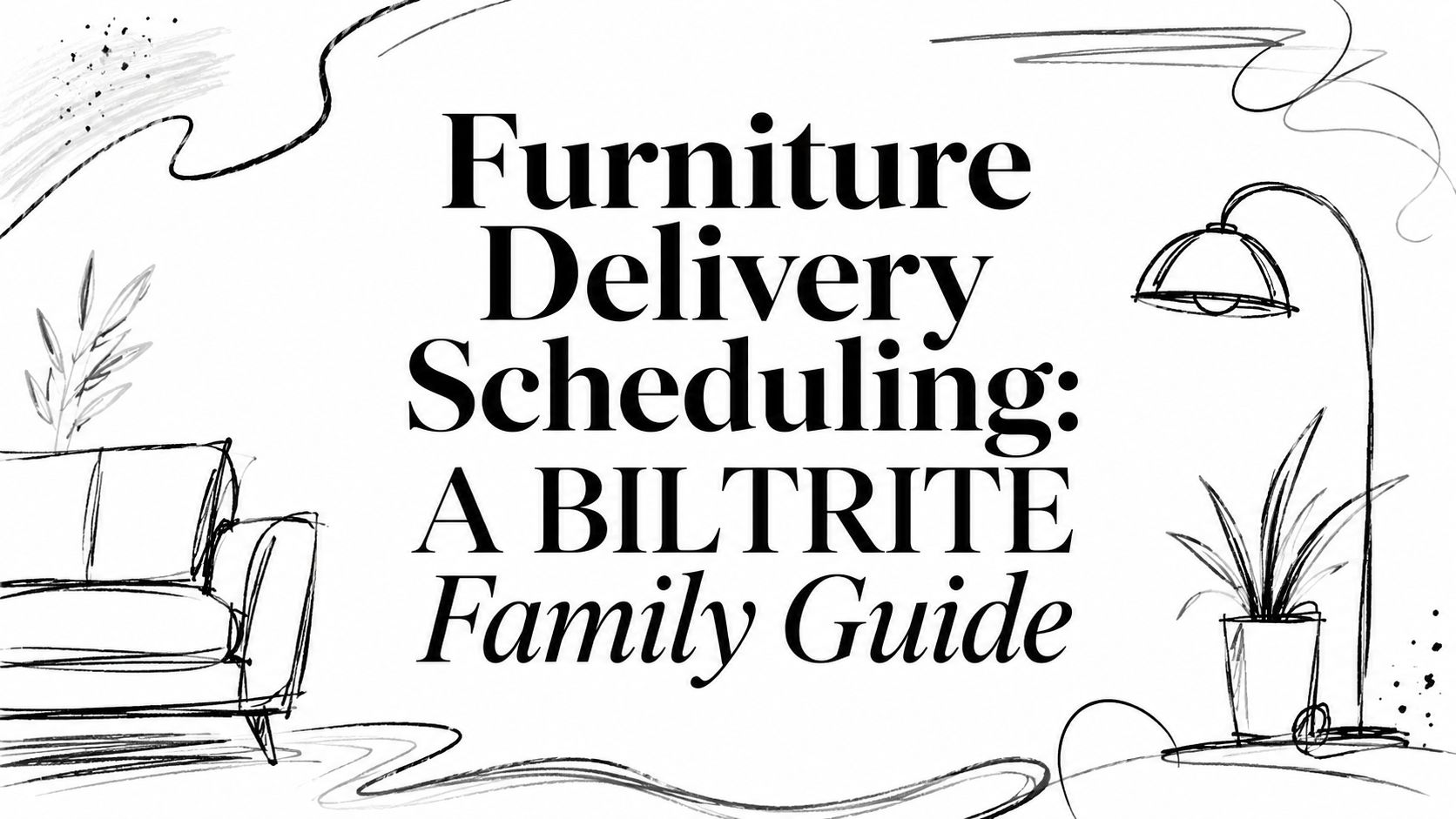 Delivery Scheduling Furniture Guide
