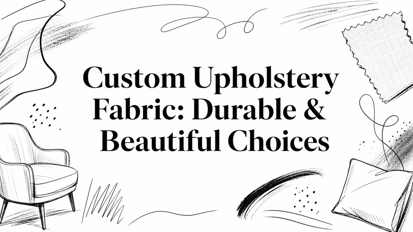 Custom Upholstery Fabric Upholstery Design