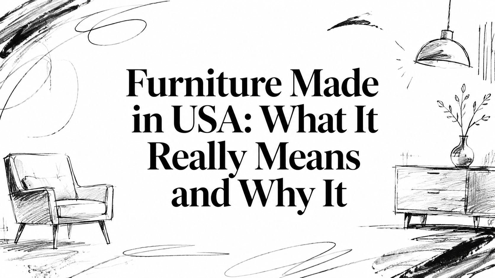 Furniture Made In Usa Hand Sketch
