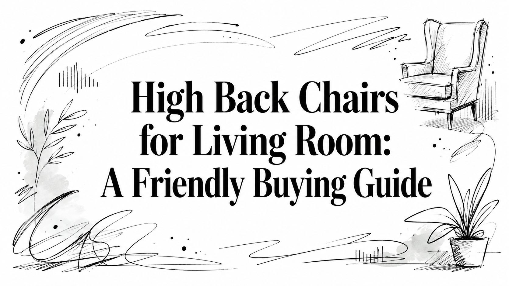 High Back Chairs For Living Room Armchair Sketch