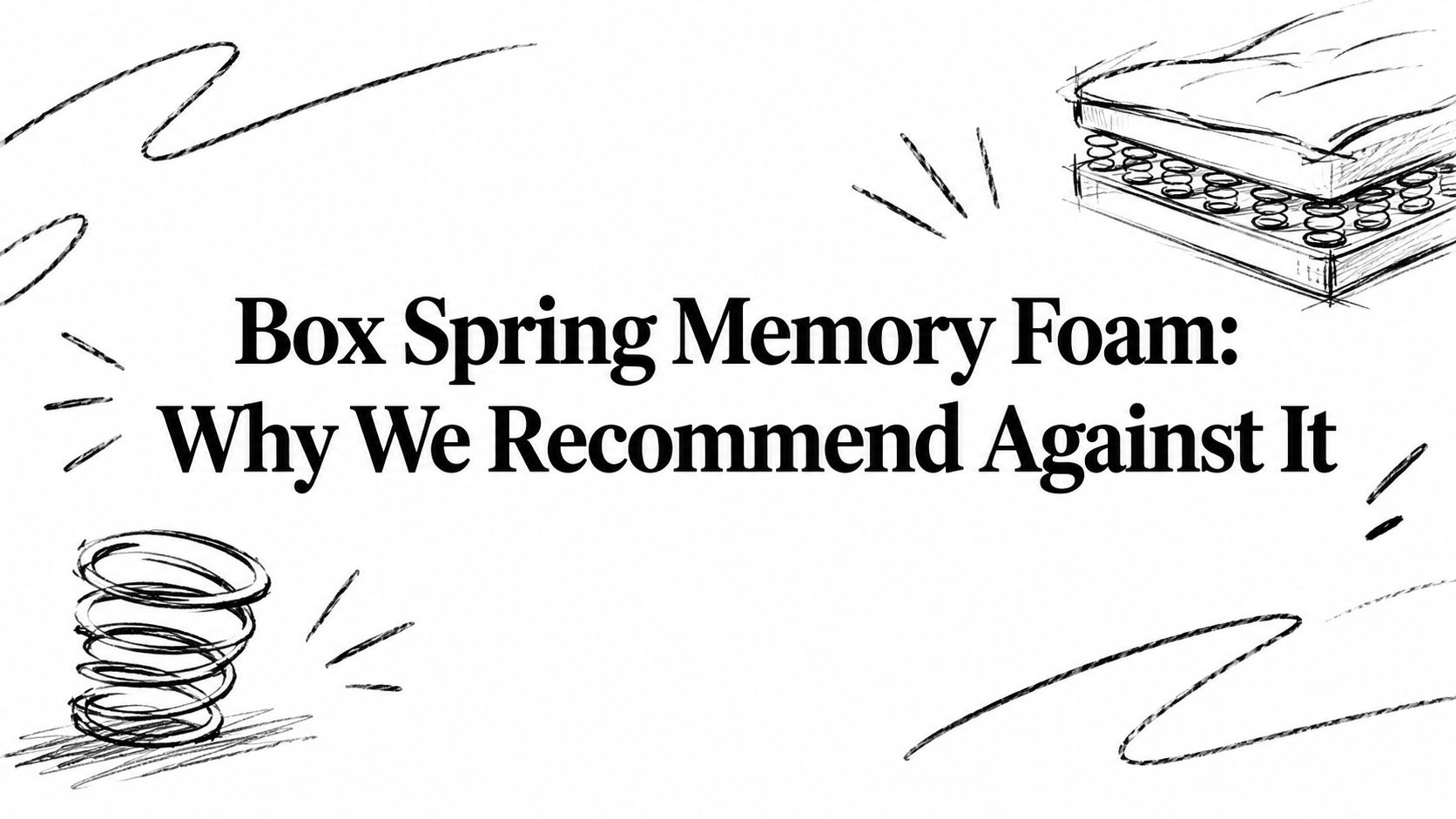 Box Spring Memory Foam Mattress Sketch